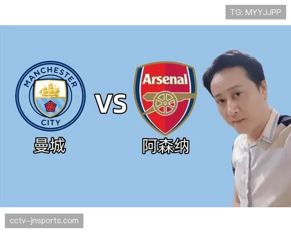 英超天王山之战前瞻:曼城与阿森纳的战术体系对决 英超天王山之战前瞻:曼城与阿森纳的战术体系对决